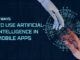 Artificial Intelligence in Mobile Apps